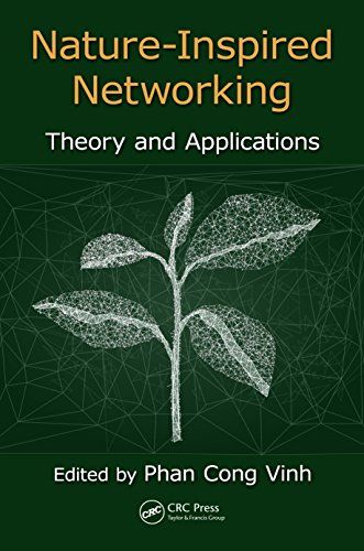 Nature-Inspired Networking: Theory And Applications