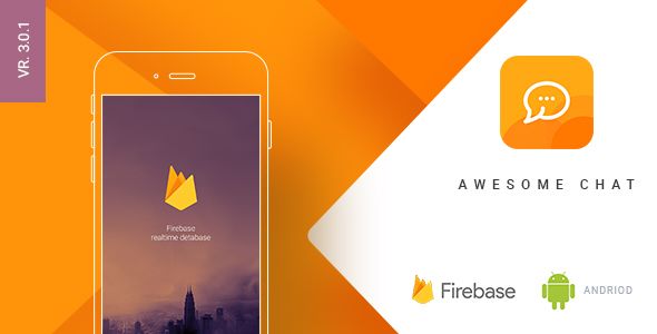 Awesome Chat v3.0.1 – Android Firebase Real-time Mobile Application