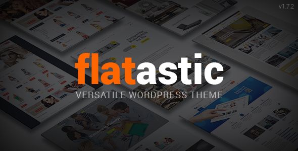 Flatastic v1.7.2 – Themeforest Versatile WordPress Theme