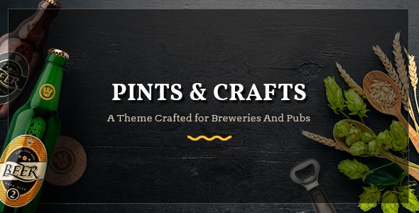 Pints&Crafts v1.0 – A Theme Crafted For Breweries, Pubs